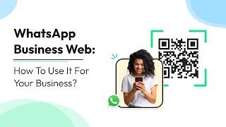 How to use WhatsApp Business on Web? | Wati