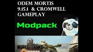 World of Tanks Odem Mortis Modpack 9.15.1 & Cromwell B Gameplay Rare