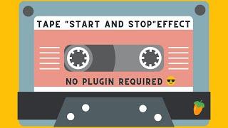 Tape Stop and Start Effect in FL Studio | No Plugin Required 