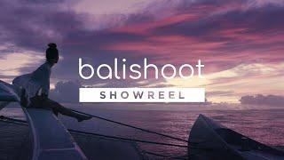 BALISHOOT SHOWREEL 2022