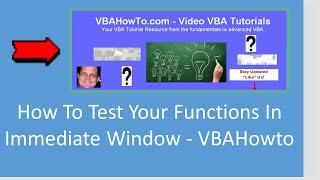 How To Test Your Functions In Immediate Window - VBAHowto