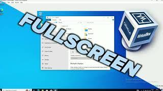 How to enable Fullscreen Windows 10 virtual machine in VirtualBox