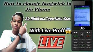 How to change language in Jio phone ab Hindi ma type karo yaar With Live proff Step by Step