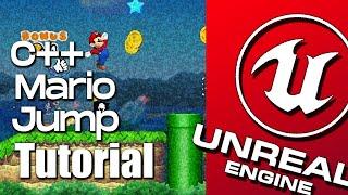 Unreal Engine C++ Mario Jump Tutorial (Varying Height)