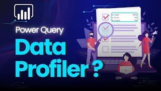 Best Power Query Tool to Check & Enhance Data Quality !
