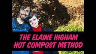 The Elaine Ingham Hot Compost Method How To with Matt Powers