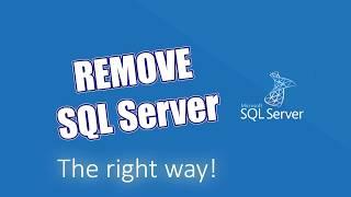 SQL tutorial for beginners | Uninstall and Remove SQL Server 2017 the right way