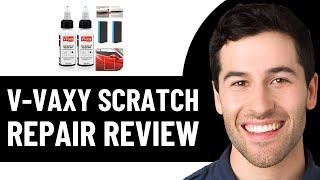 V-VAXY CAR SCRATCH REPAIR WAX REVIEW: WORTH IT OR SCAM? (2025)