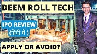 Deem Roll Tech IPO Review - Apply Or Avoid?