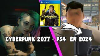 ASI ES CYBERPUNK 2077 EN PS4 EN 2024 UPDATE 1.61 - FPS REALES Y RENDIMIENTO