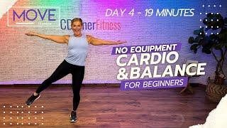 DAY 4 - Move to Improve: Beginner Cardio & Balance - 19 Minutes