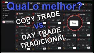 Copy trading Vale a pena? Veja a comparação de Copy Trade Vs. Day trade tradicional.