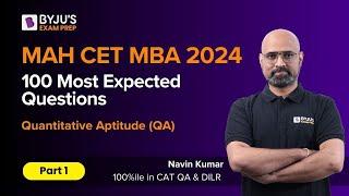 MAHCET 2024 | 100 Most Expected MAHCET Questions | Quantitative Aptitude | Part 1 | #MBAexam