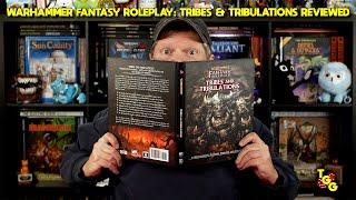 Warhammer Fantasy Roleplay: Tribes & Tribulations Reviewed