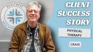 Craig's Success Story - HealthFit Physical Therapy & Chiropractic