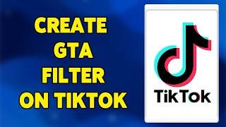 How To Create The GTA Filter Trend Video On TikTok 2023 | Use GTA Effect In TikTok App