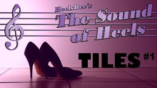 The Sound of Heels - Walking On Tiles (Metal Tip)