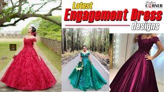 Latest Stylish, Elegant And Trendy Engagement Dress Designs 2021 | Fashion Corner