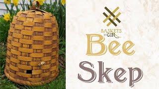 Learn To Weave - Bee Skep