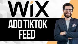 How to Add TikTok Feed to Wix Website