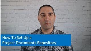 Project Management Tips: How To Set Up a Project Documents Repository