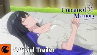 Unnamed Memory Season 2 | OFFICIAL TRAILER