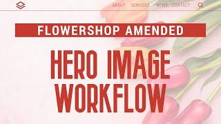  Flower Shop Amended | Preparing the Hero Image