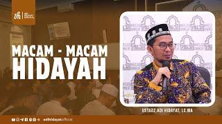 Macam-Macam Hidayah - Ustadz Adi Hidayat