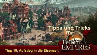 FoETipps 18 : Aufstieg in die Eisenzeit in Forge of Empires