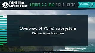 Overview of PCI(e) Subsystem - Kishon Vijay Abraham, Texas Instruments