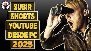 Como SUBIR un SHORT a Youtube desde PC 2025