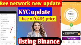 Bee network new update today | bee network KYC update | bee network listing date