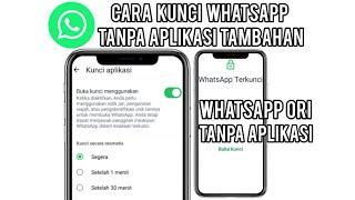 Cara Mengunci Aplikasi WhatsApp | Kunci WhatsApp Tanpa Aplikasi Tambah