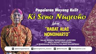 #LIVE  BABAT ALAS WONOMARTO - KI SENO NUGROHO