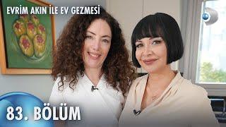 Evrim Akın ile Ev Gezmesi 83. Bölüm | Full Bölüm | Akasya Asıltürkmen