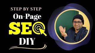 On Page SEO DIY | Step by Step | Live Tutorial | How to do On Page SEO | On Page SEO Best Practice