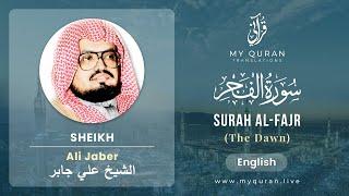 089 Surah Al Fajr With English Translation By Sheikh Ali Jaber