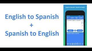 EngEspEng: English to Spanish Translation App and Spanish to English Translation App Demo