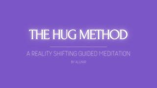 Shifting Guided Meditation | The Hug Method