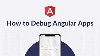 How To Debug Angular Apps