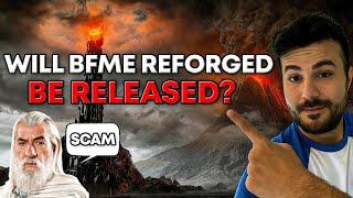 Will BFME Reforged EVER BE RELEASED?