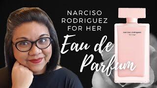 Narciso Rodriguez For Her EDP Eau de Parfum Review