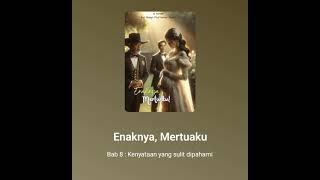 Enaknya Mertua Ku || Novel Romantis || Bab_08