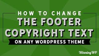 How To Change The Footer Copyright Text In Any WordPress Theme