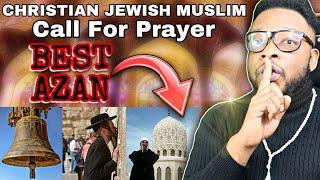 CHRISTIAN vs MUSLIM vs JEWISH Azan 2021 Call For Prayer | أيهما أفضل | Which Is Better?