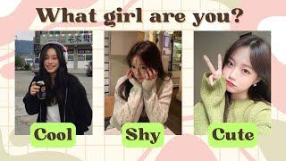 What Girl Are You? Cool, Shy, or Cute? ‍️ | Fun Personality Quiz!