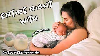 Realistic Overnight routine with a Newborn ( exclusively Pumping)