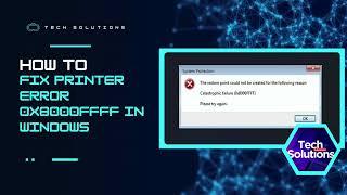 How to Fix Printer Error 0x8000ffff in Windows