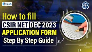 How To Fill CSIR NET Dec 2023 Online Application Form: Step By Step Guide