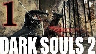 Dark Souls 2 Walkthrough Part 1 Let's Play Swordsman Class Gameplay - You Will Lose Everything